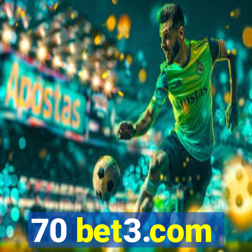 70 bet3.com